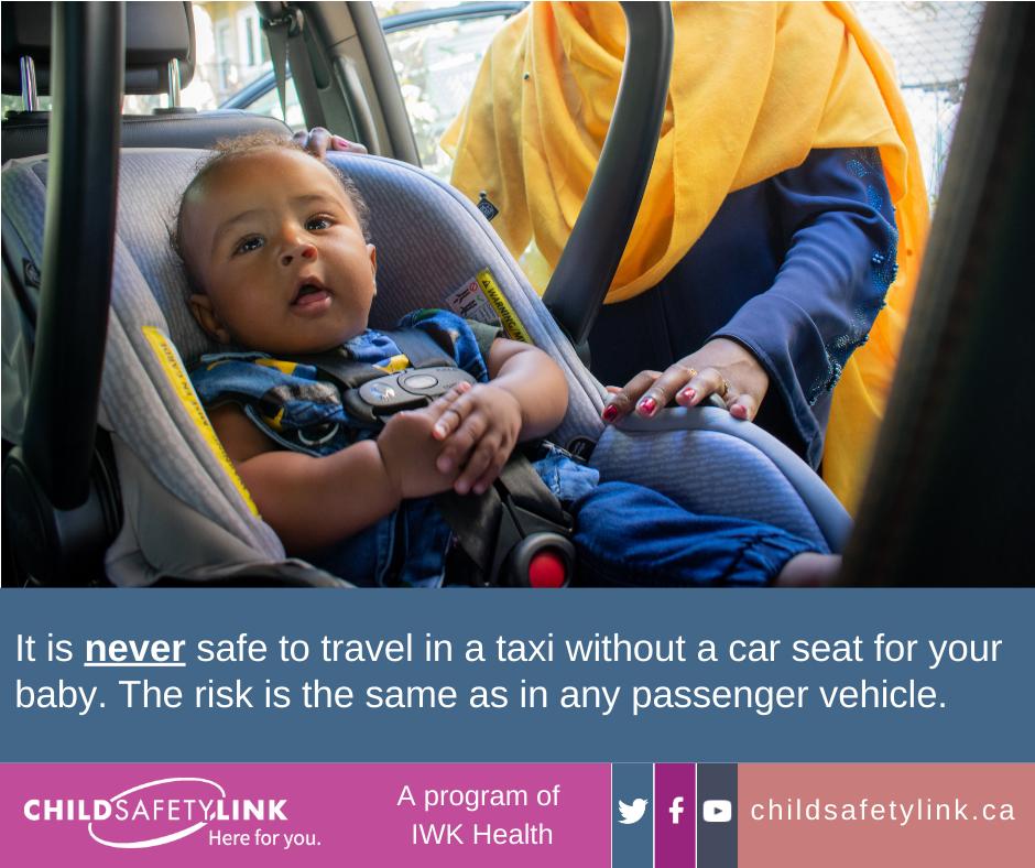 What caregivers need to know to safely transport babies and children in taxis buses trains and airplanes. IWK Child Safety Link